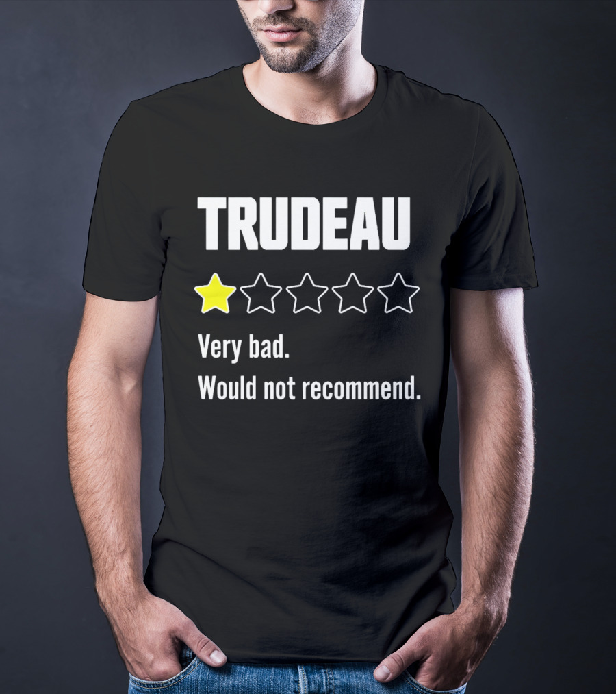 TRUDEAU One Star Very Bad Would Not Recommend Rating Review T-Shirt
