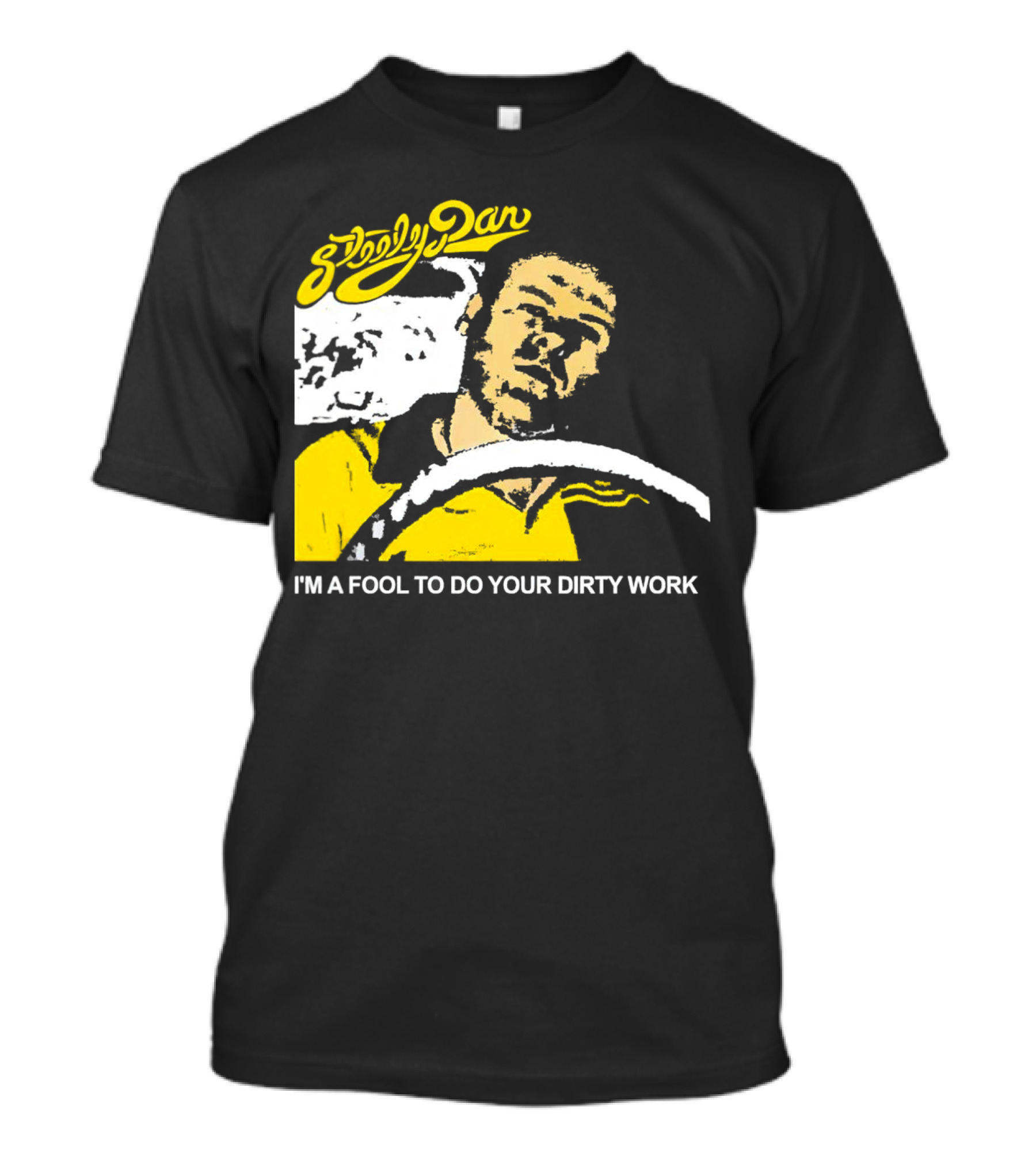 Steely Dan I'm A Fool To Do Your Dirty Work Retro Yellow Driver T-Shirt