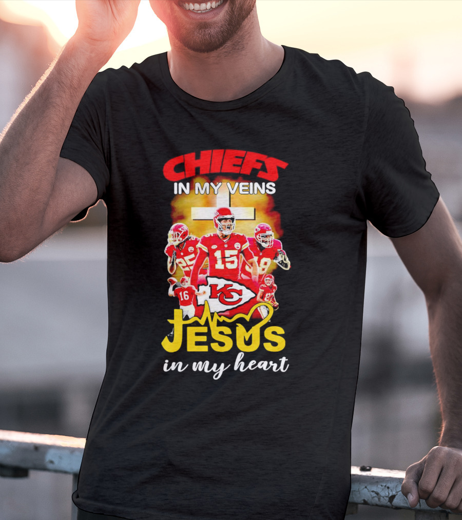 Chiefs In My Veins KC Jesus In My Heart T-Shirt
