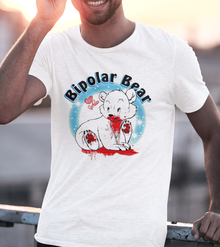Bipolar Bear Bloodstained Cute Cartoon With Hearts And Stars T-Shirt
