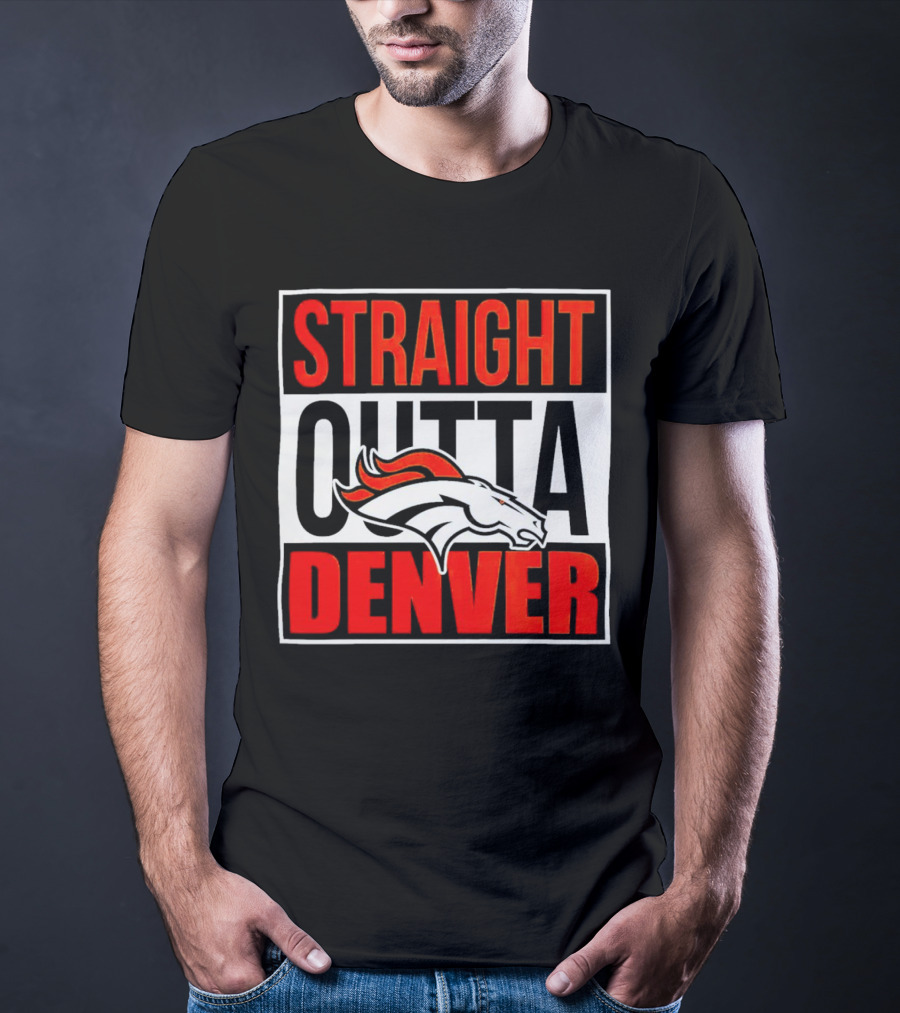 Straight Outta Denver Broncos T-Shirt