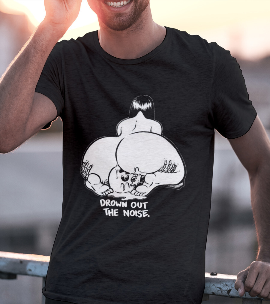 Drown Out The Noise Skull And Woman Back View T-Shirt