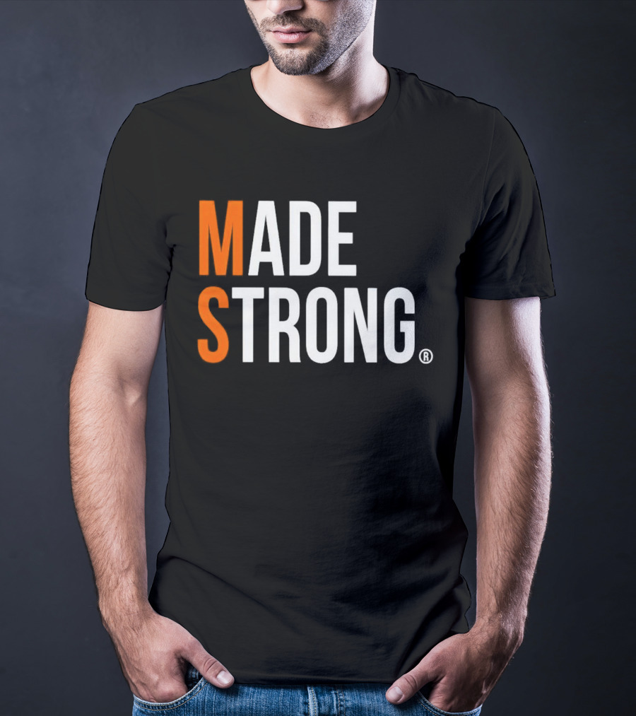 MS Made Strong T-Shirt