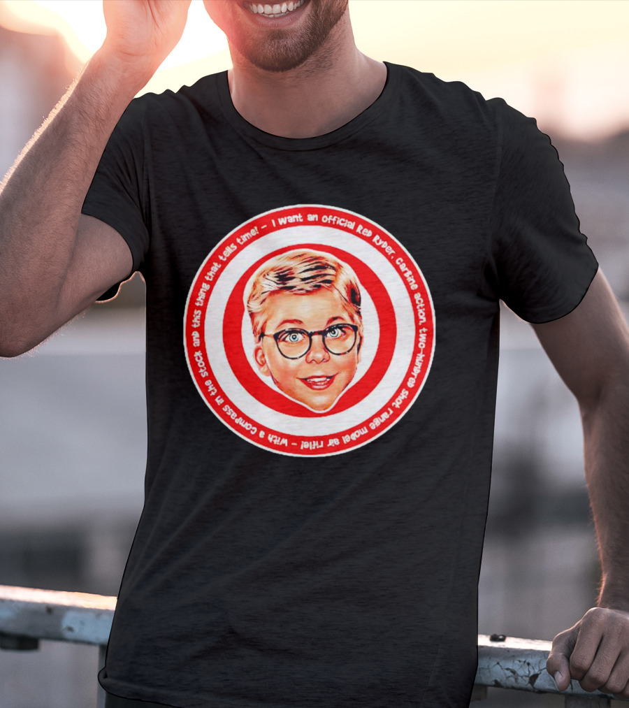 Ralphie Peter Billingsley Christmas Official Red Ryder Carbine Action Two Hundred Shot Range Model Air Rifle Round T-Shirt