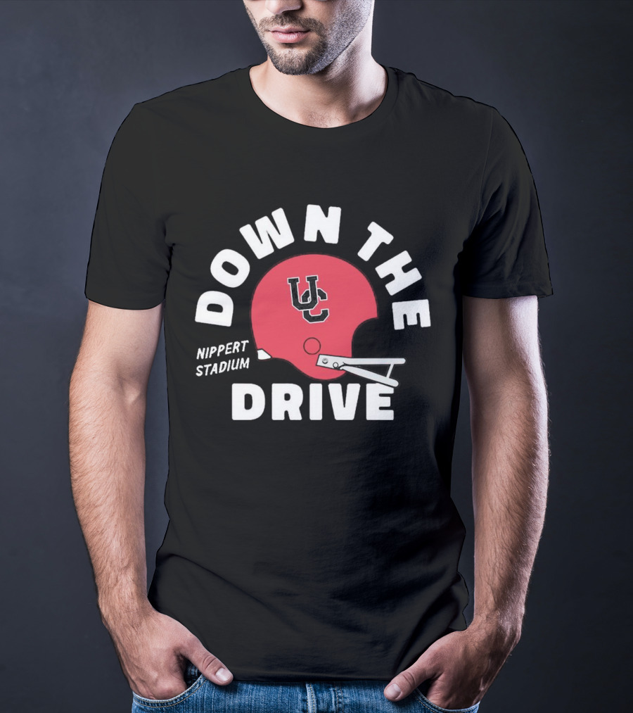 Down The Drive UC Football Helmet Nippert Stadium Cincinnati Bearcats T-Shirt