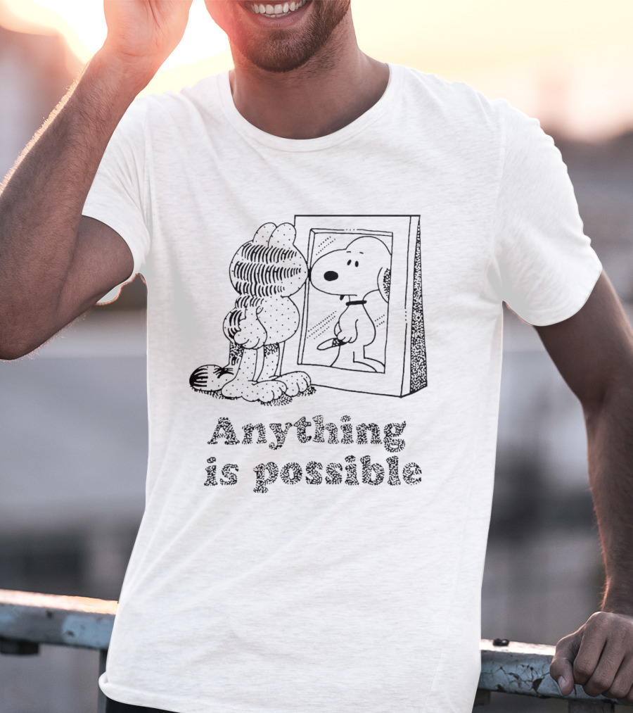 Garfield Looking At Snoopy Reflection Anything Is Possible T-Shirt