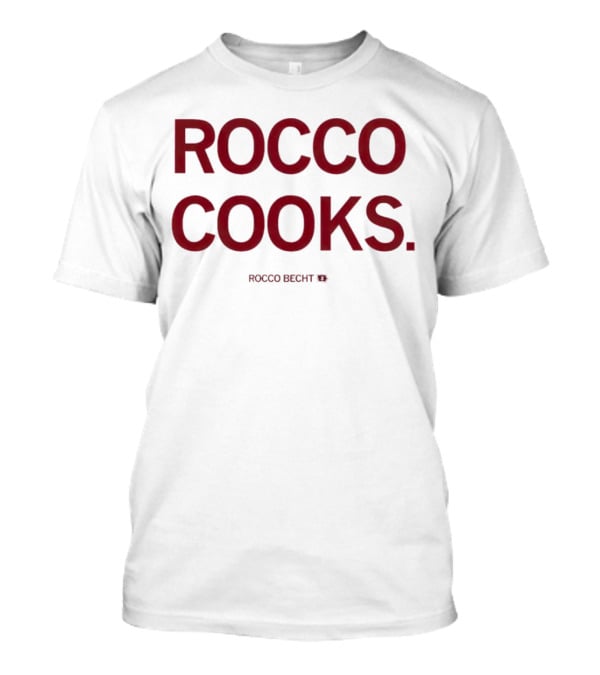 Rocco Cooks Rocco Becht Football T-Shirt