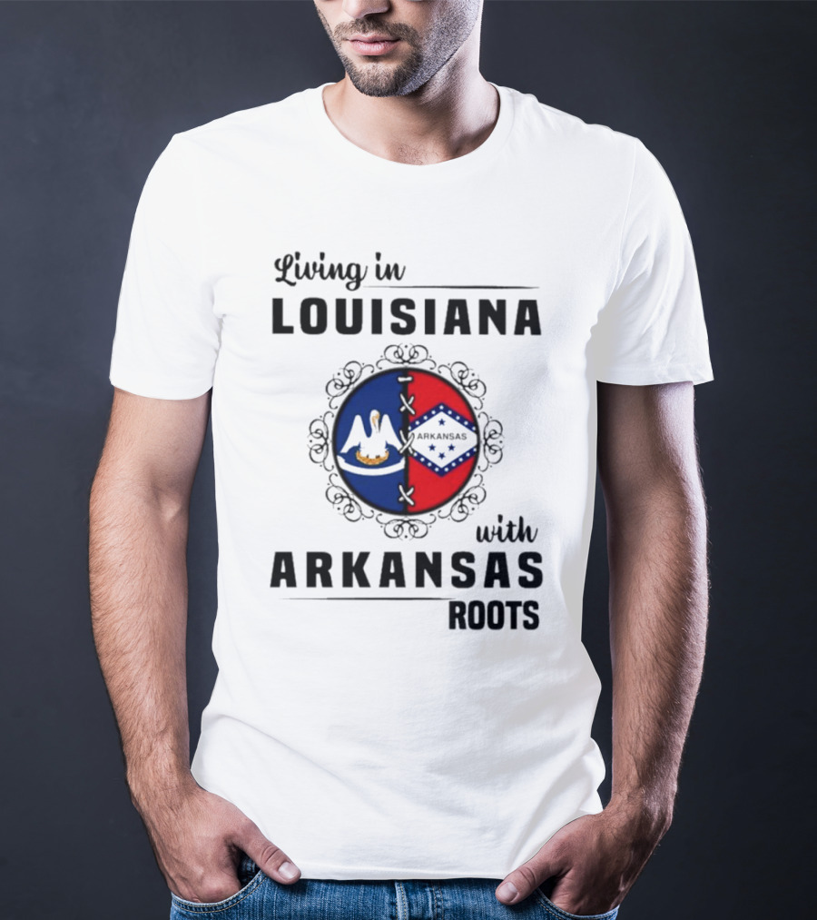Living In Louisiana With Arkansas Heritage Symbols And Flags T-Shirt