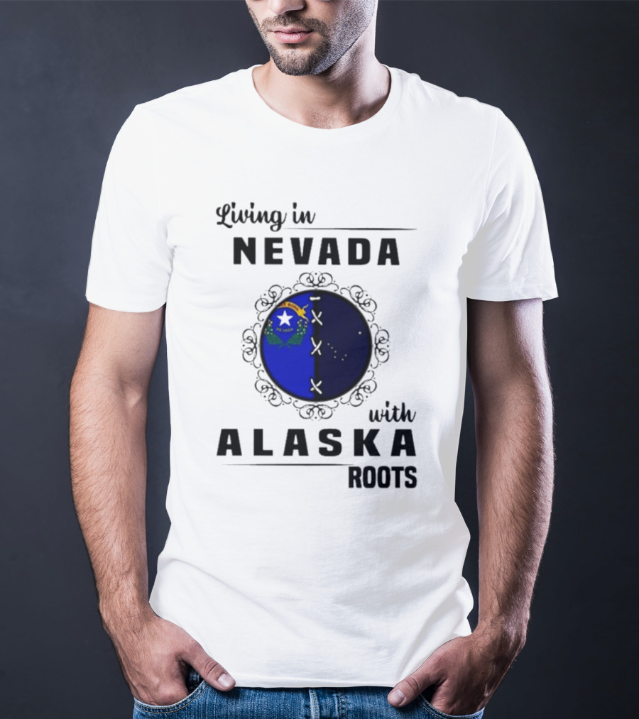Living In Nevada With Alaska Roots State Pride Fusion Emblem T-Shirt