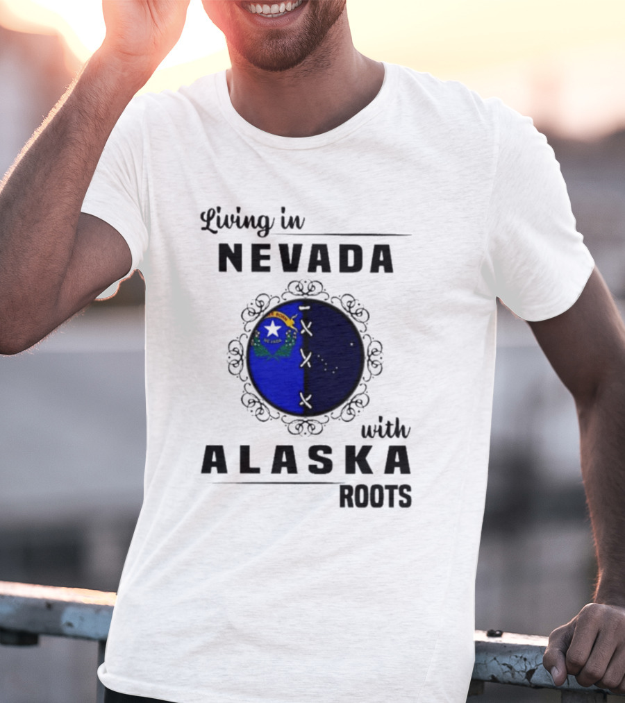 Living In Nevada With Alaska Roots State Pride Fusion Emblem T-Shirt