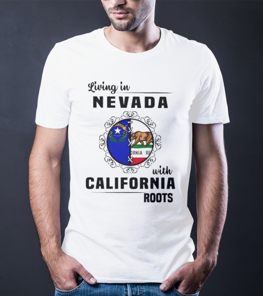 Living In Nevada With California Roots State Symbols Connection T-Shirt