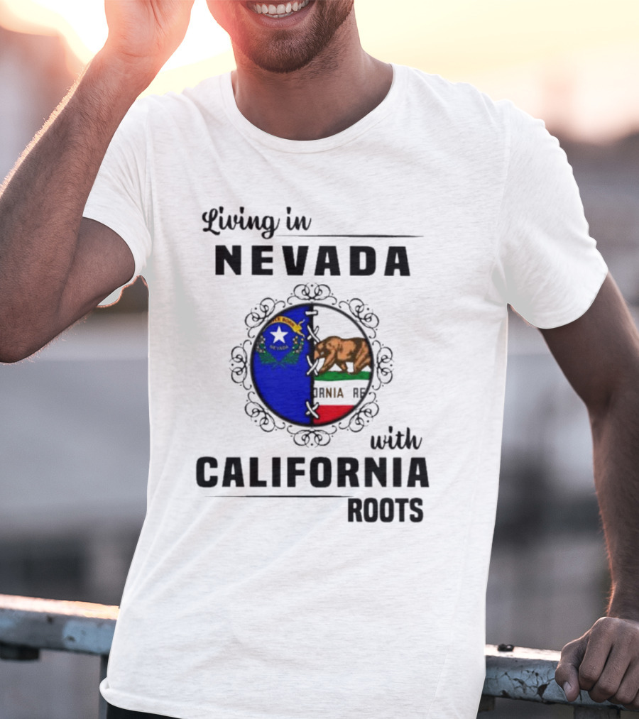 Living In Nevada With California Roots State Symbols Connection T-Shirt