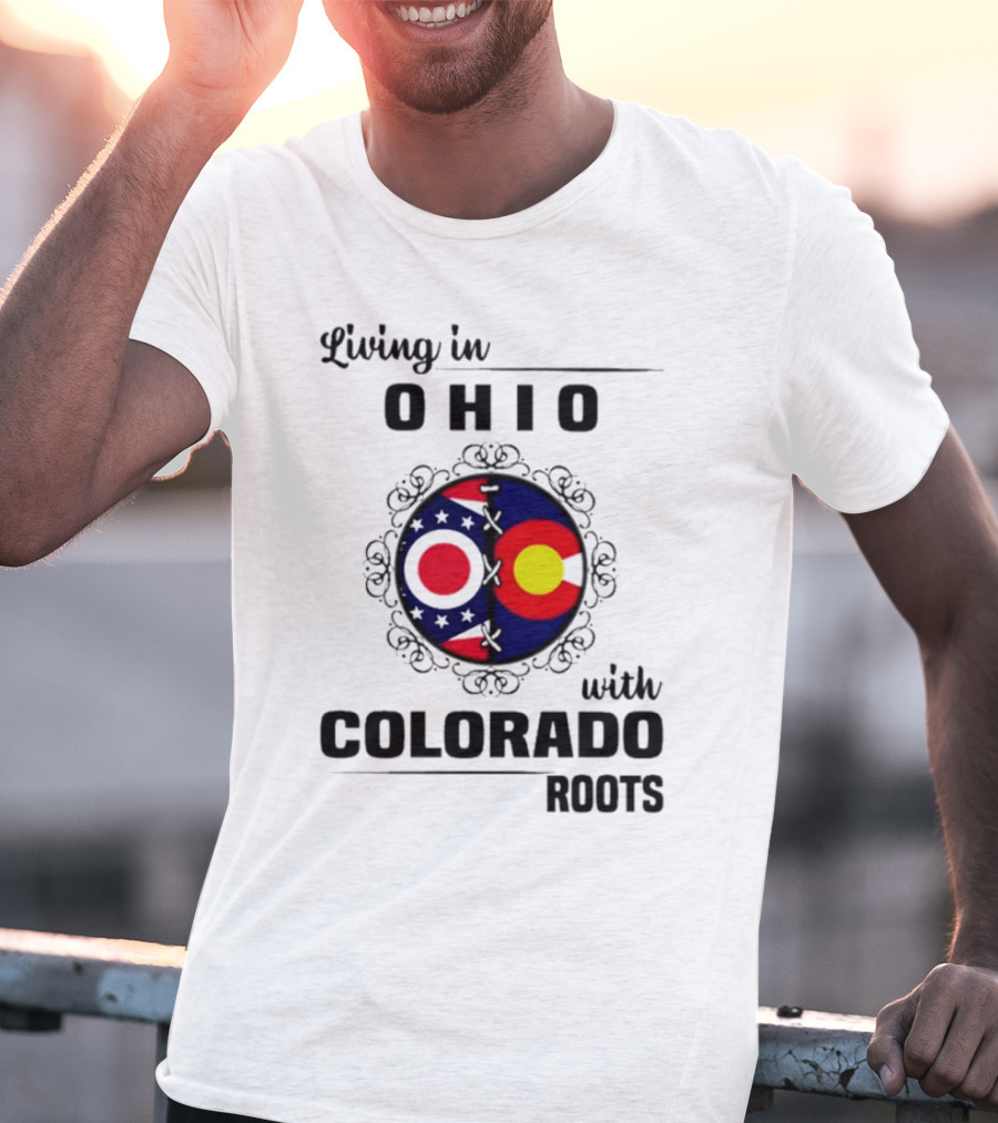 Living In Ohio With Colorado Roots State Flag Circle T-Shirt