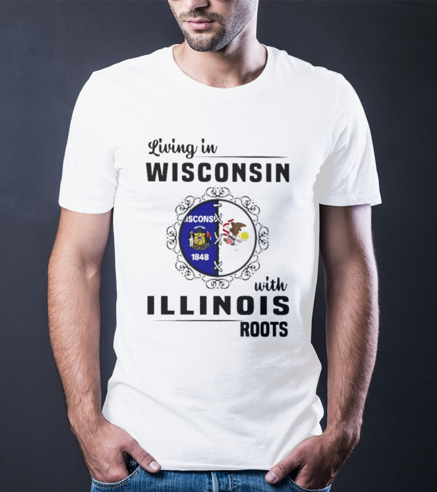 Living In Wisconsin With Illinois Roots State Flags Fusion T-Shirt