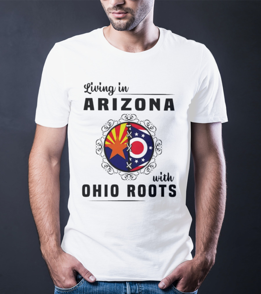 Living In Arizona With Ohio Roots Patchwork Flags T-Shirt