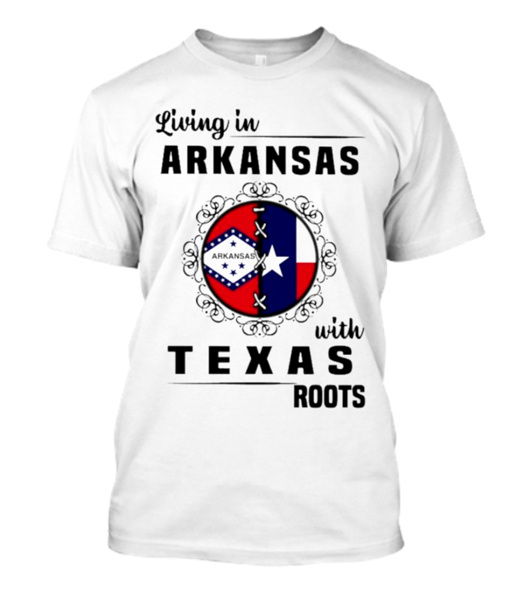 Living In Arkansas Proudly Embracing Texas Roots With State Flag Motif T-Shirt