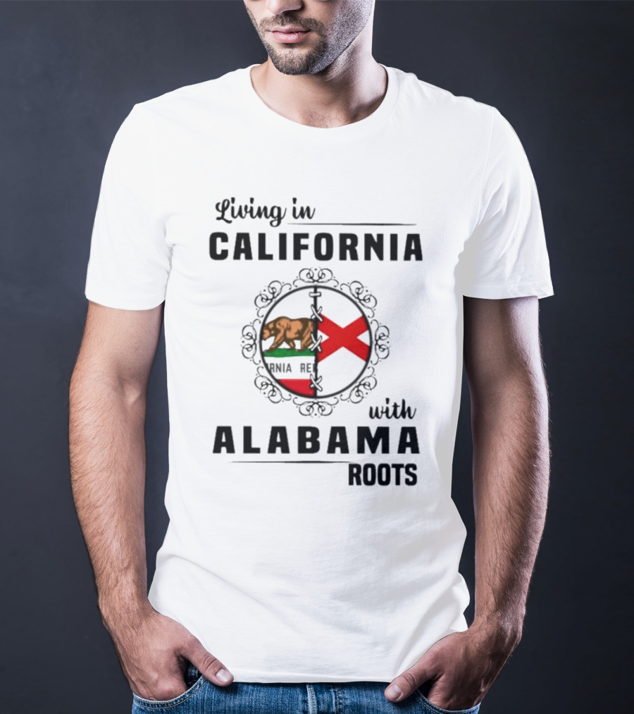 Living In California Bear Flag With Alabama Crimson Cross Roots T-Shirt