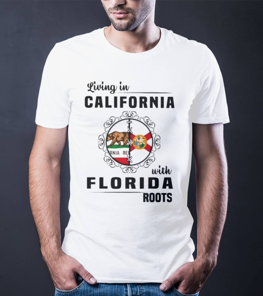 Living In California Pride With Florida Heritage Connection T-Shirt