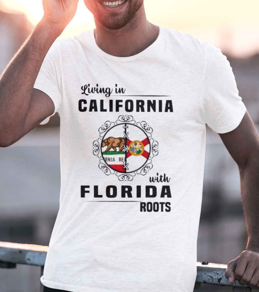 Living In California Pride With Florida Heritage Connection T-Shirt