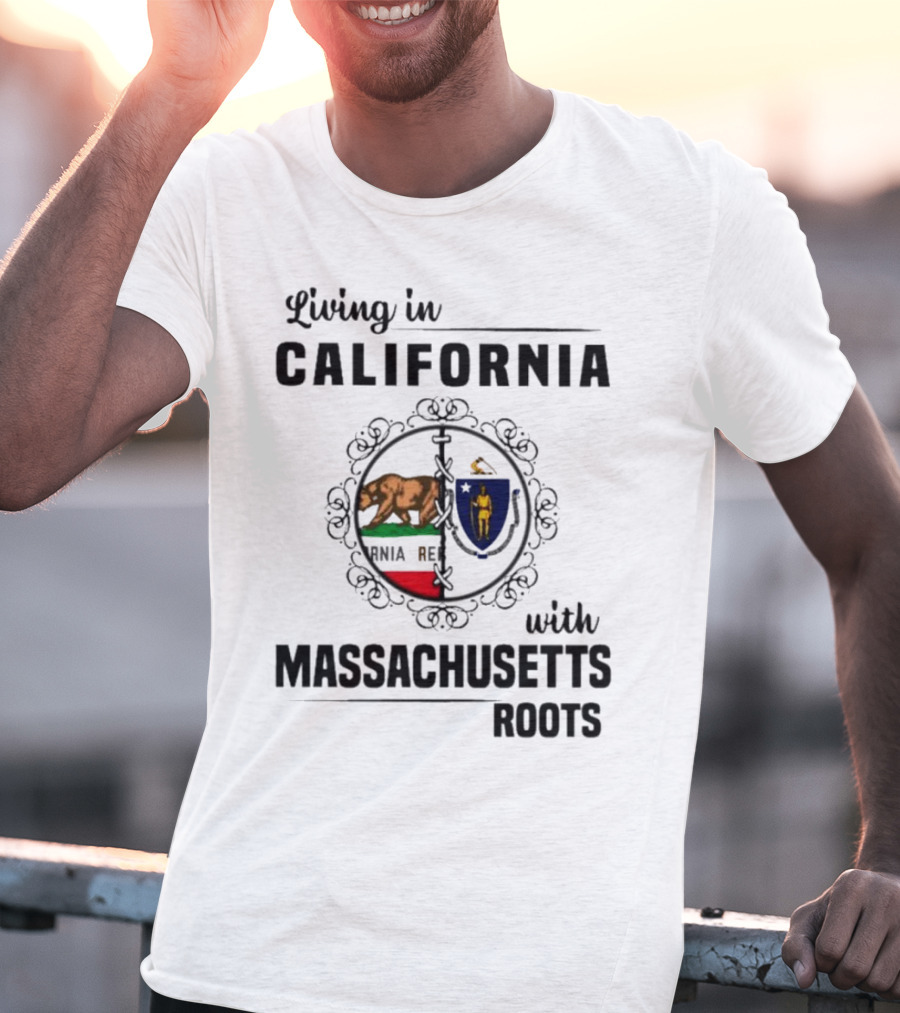 Living In California With Massachusetts Roots California Republic Massachusetts Flag T-Shirt