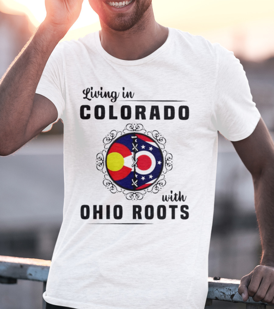 Living In Colorado With Ohio Roots Flag Circle T-Shirt