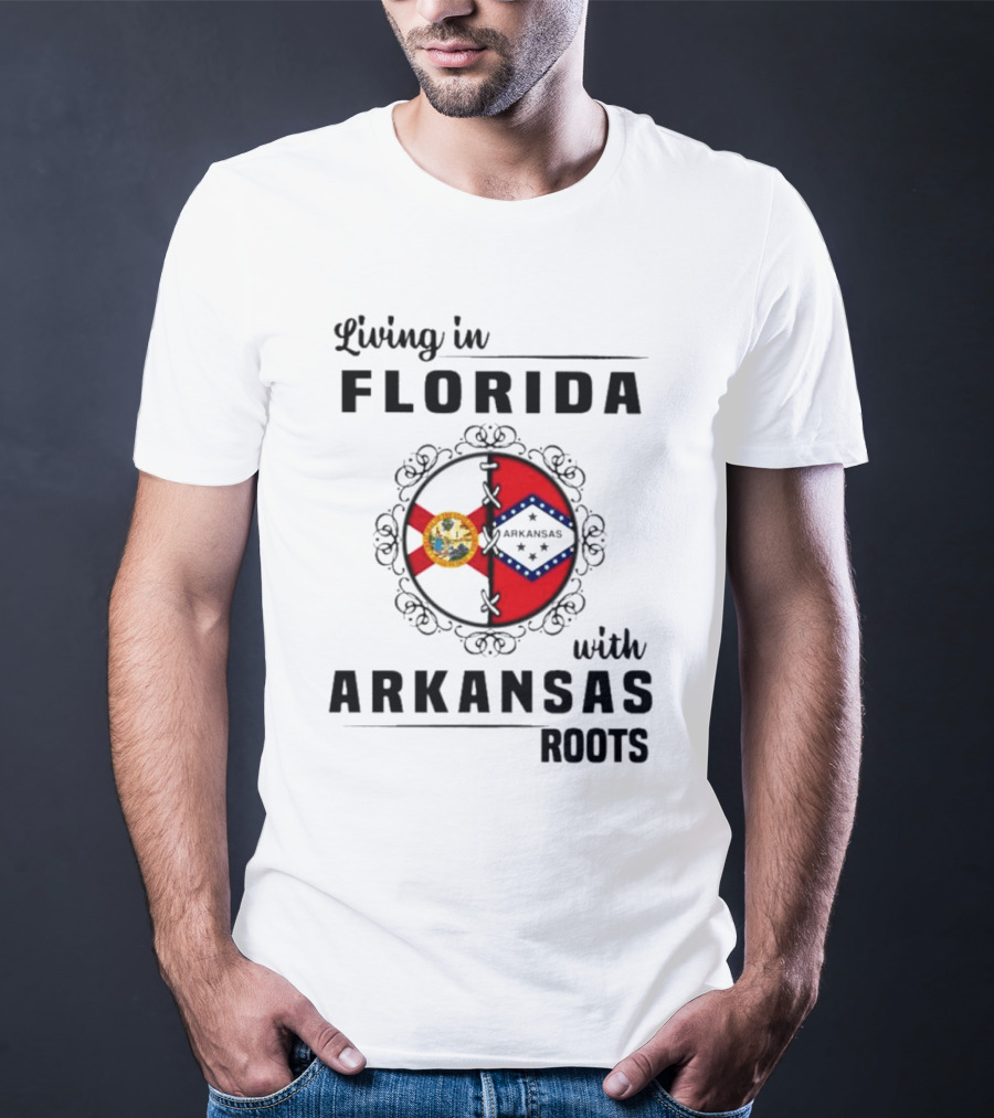 Living In Florida With Arkansas Roots Emblem Featuring State Seals And Flags T-Shirt