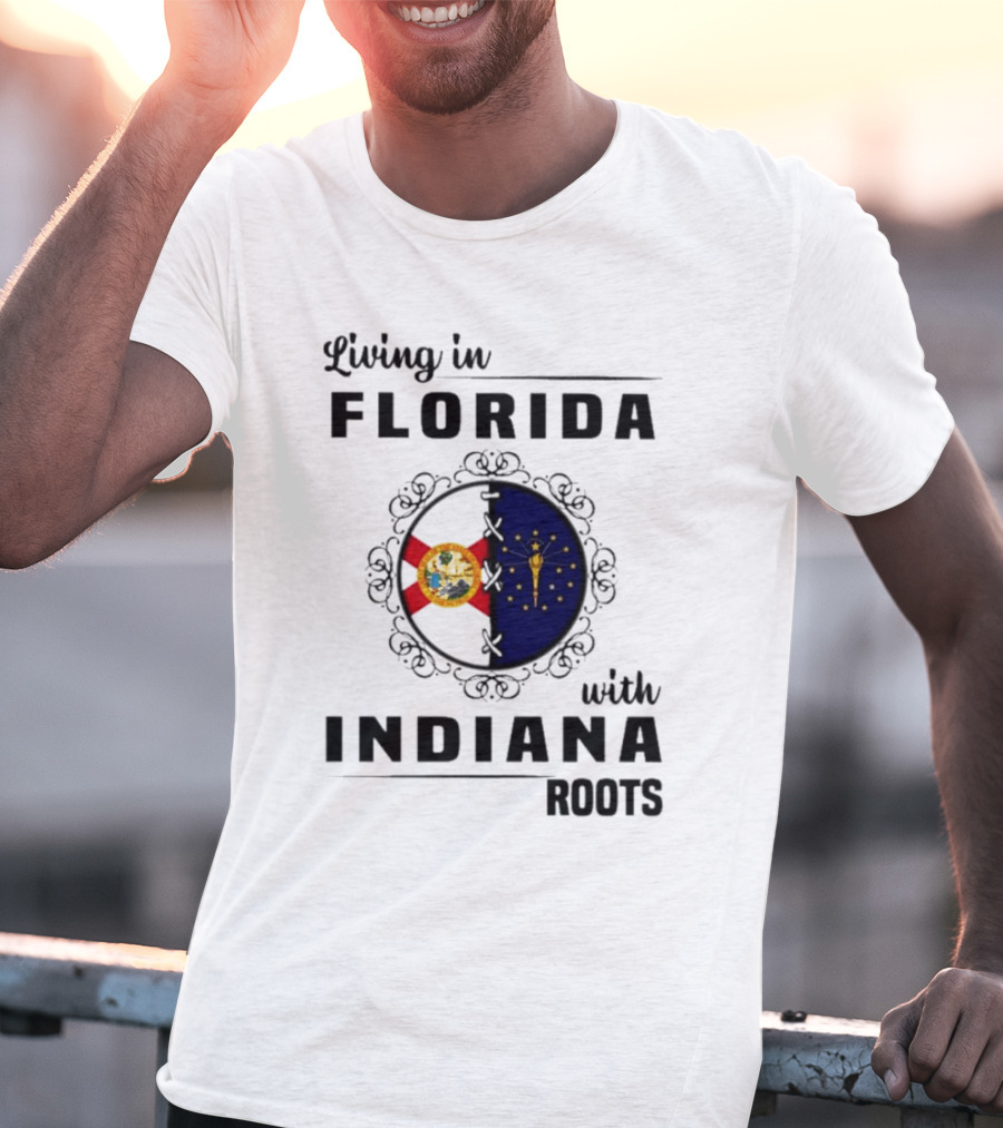 Living In Florida With Indiana Roots State Flags Fusion T-Shirt