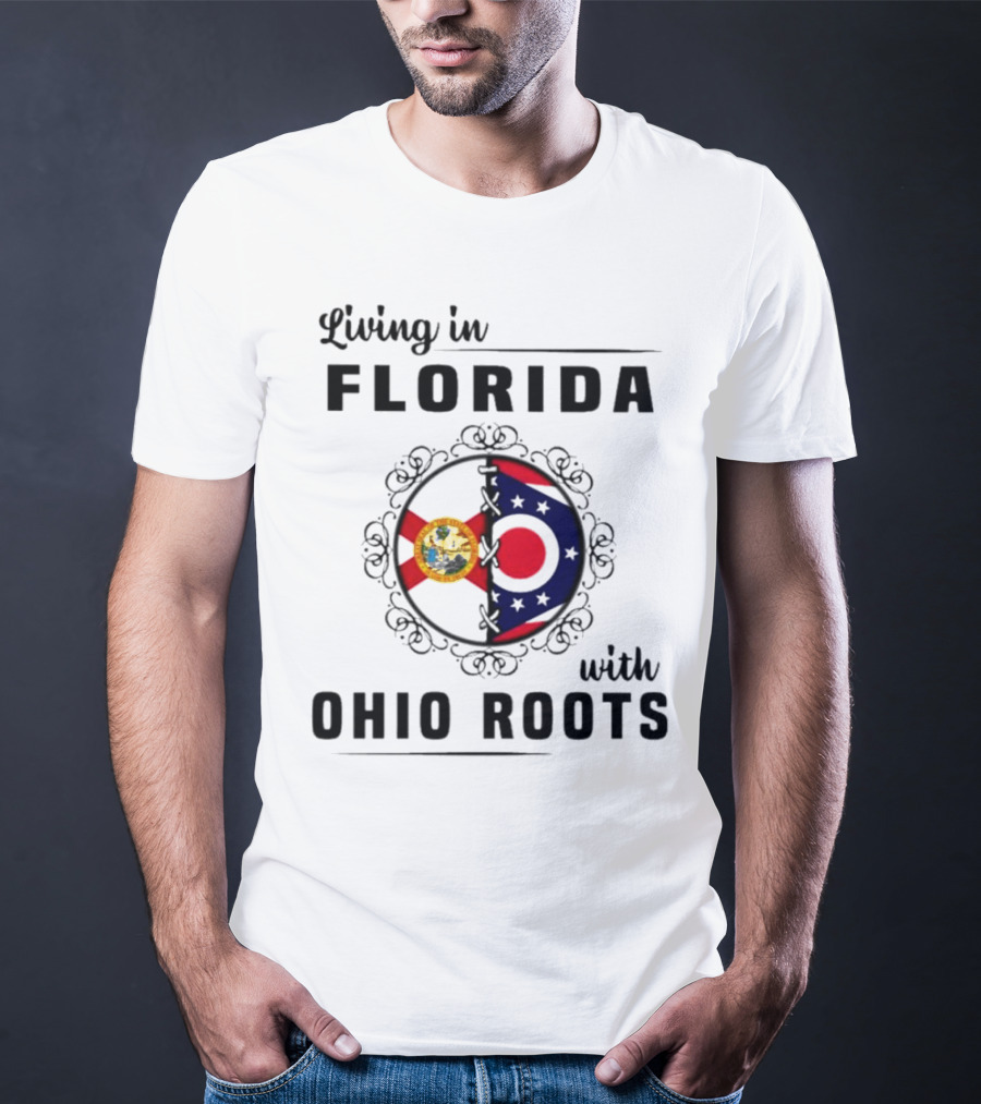 Living In Florida With Ohio Roots Flag Seal Connection T-Shirt