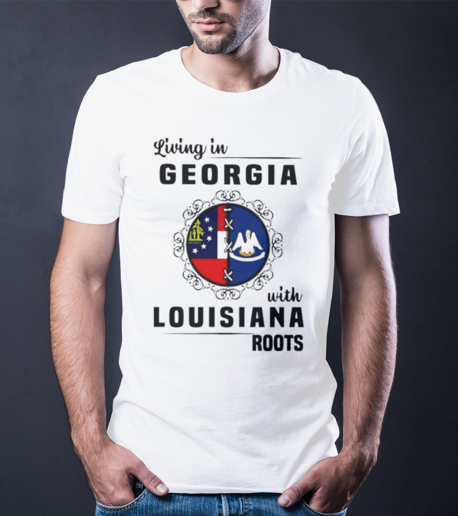 Living In Georgia With Louisiana Roots Iconic State Flags Connection T-Shirt