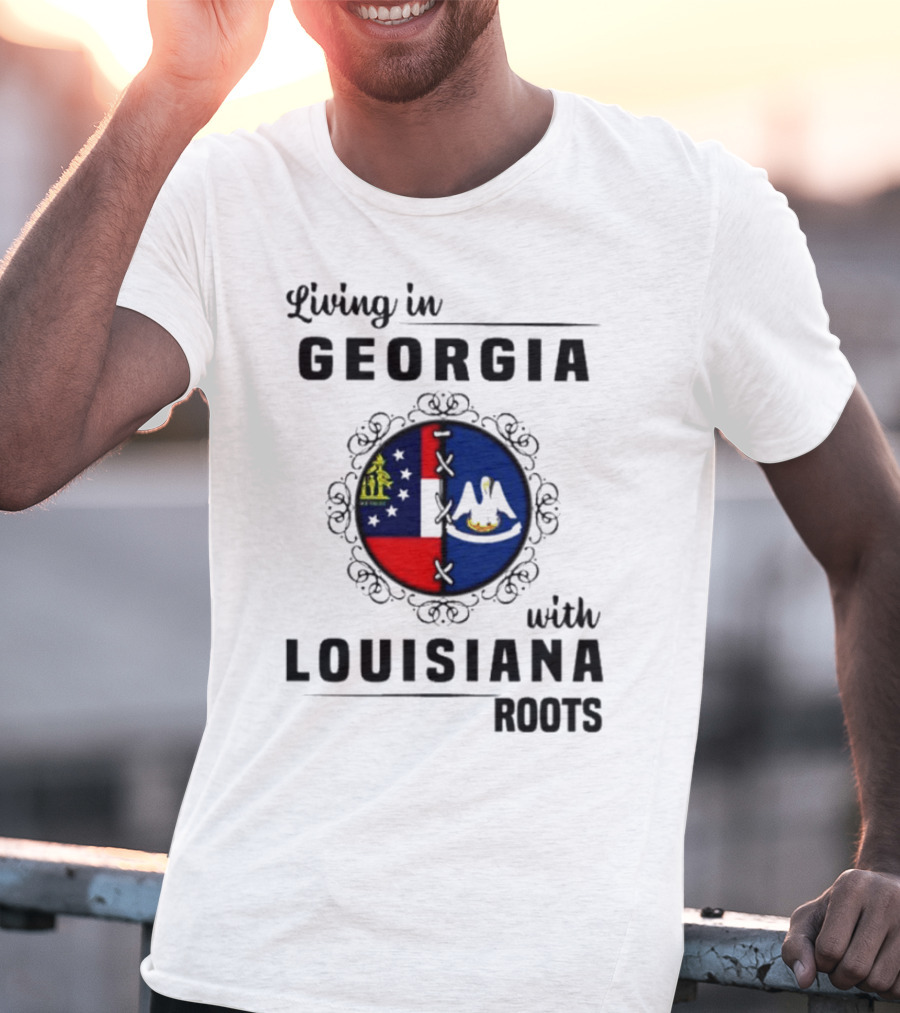 Living In Georgia With Louisiana Roots Iconic State Flags Connection T-Shirt