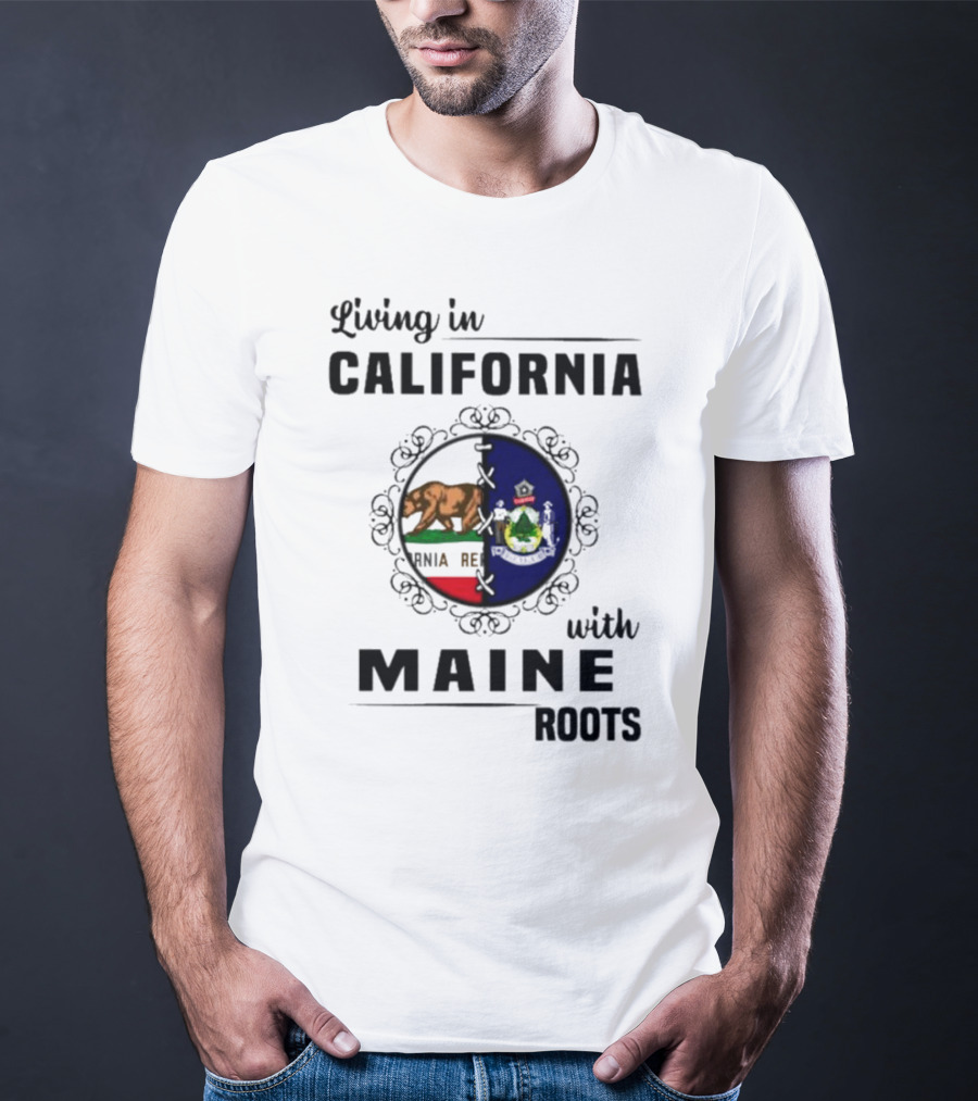 Living In California With Maine Roots California Bear Maine Seal T-Shirt