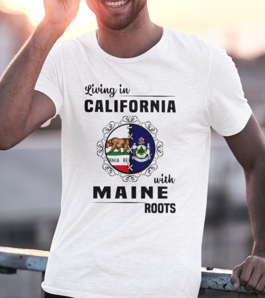 Living In California With Maine Roots California Bear Maine Seal T-Shirt