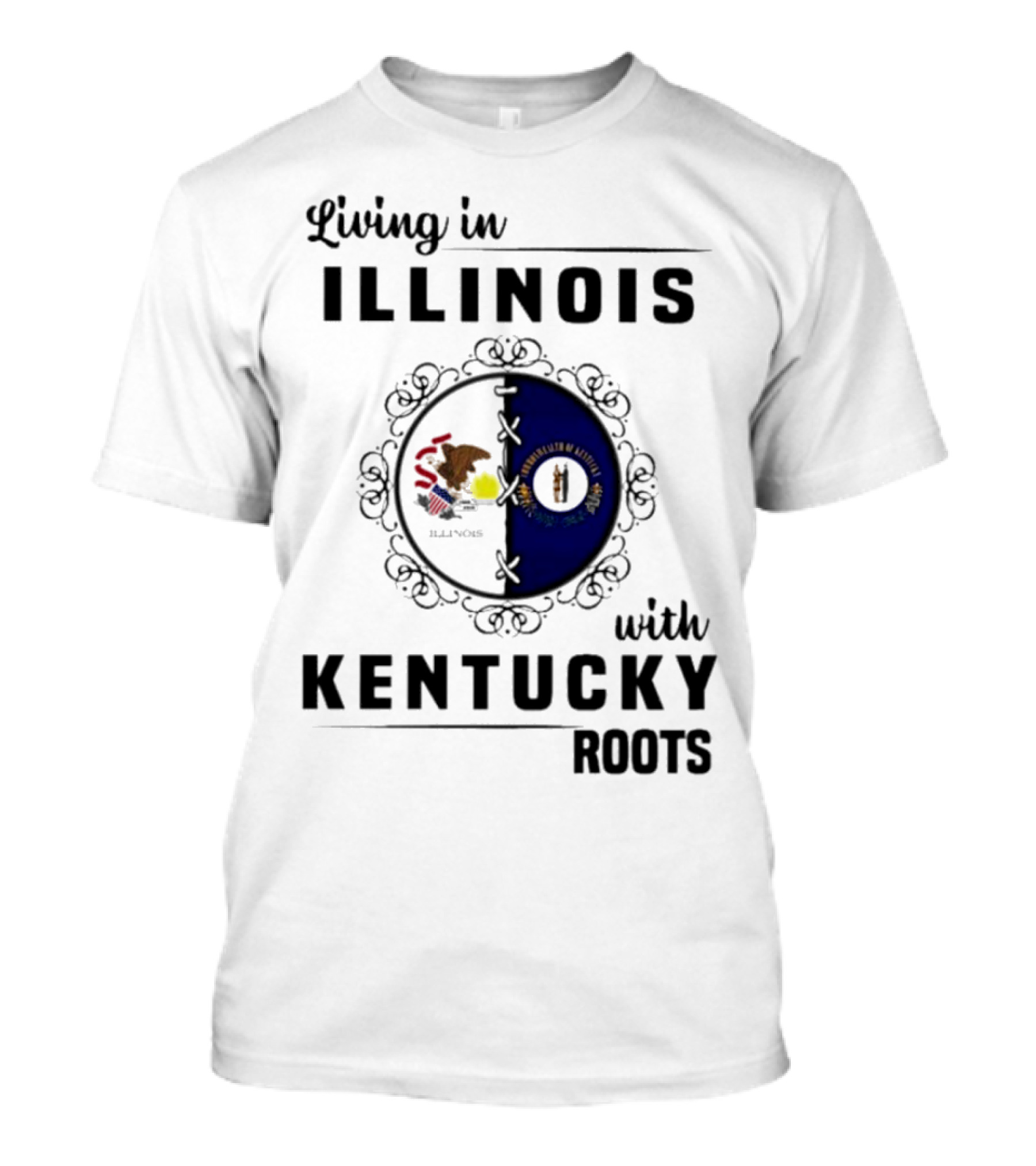Living In Illinois With Kentucky Roots Embracing Dual State Identity T-Shirt