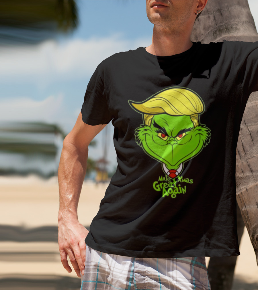 Grinch Make Xmas Great Again Christmas Day Anti-Hero Humor T-Shirt