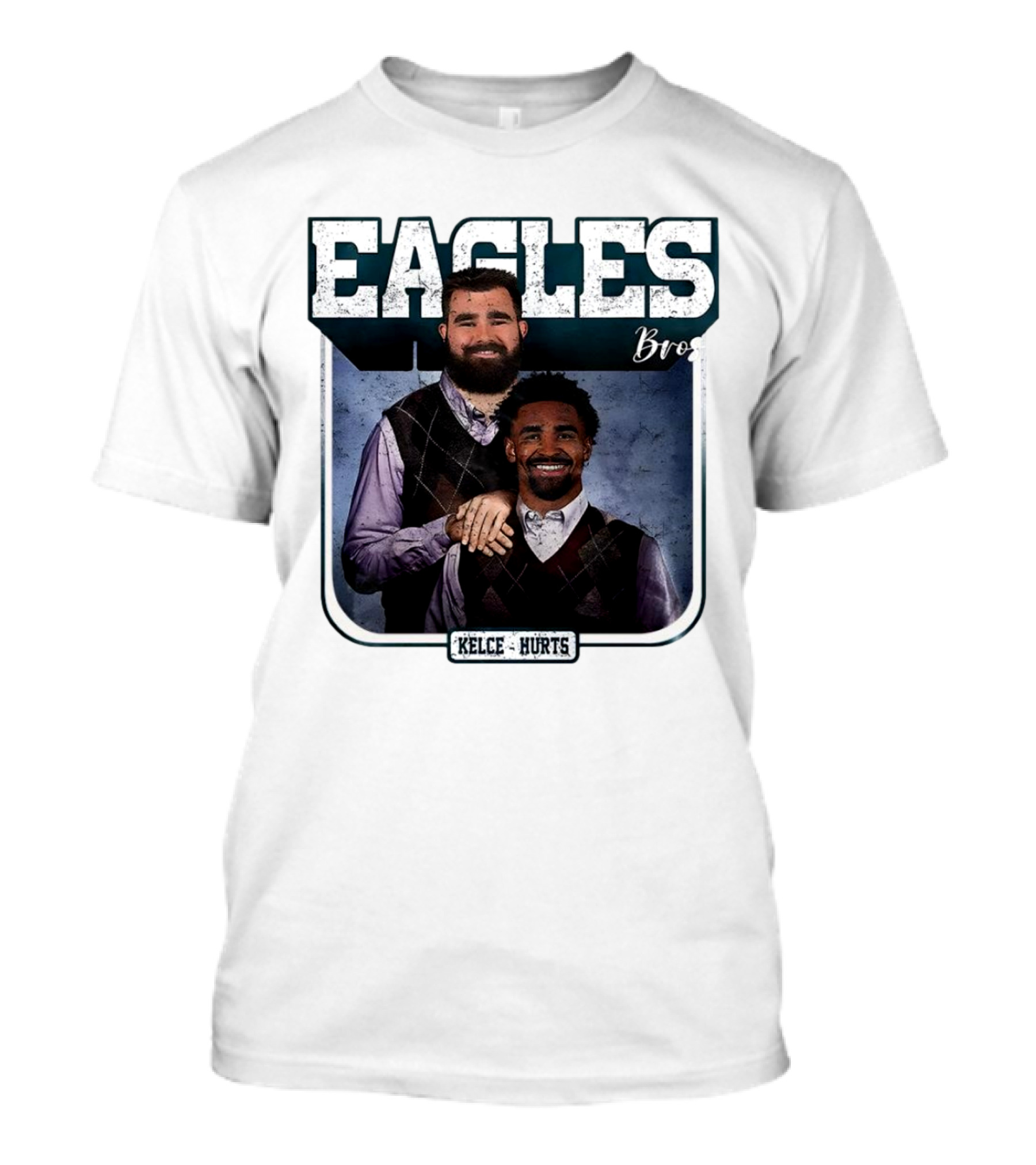 Eagles Bro Kelce Hurts Step Brothers T-Shirt