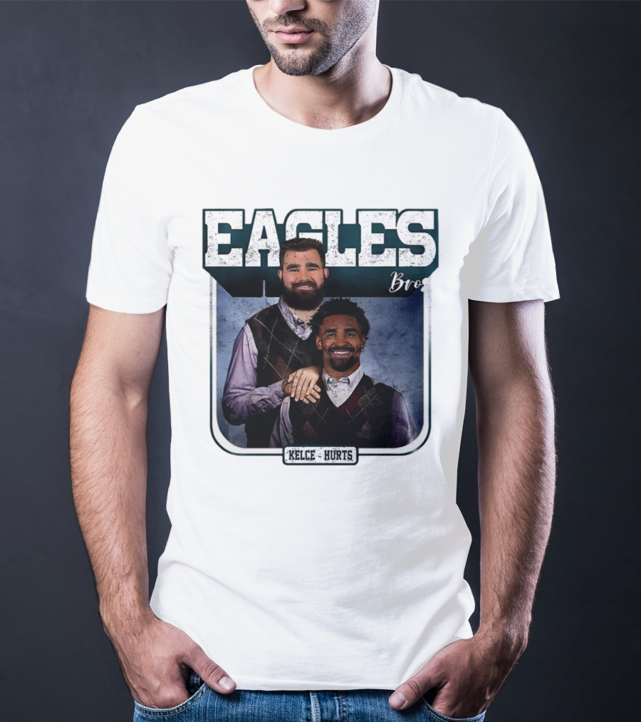 Eagles Bro Kelce Hurts Step Brothers T-Shirt
