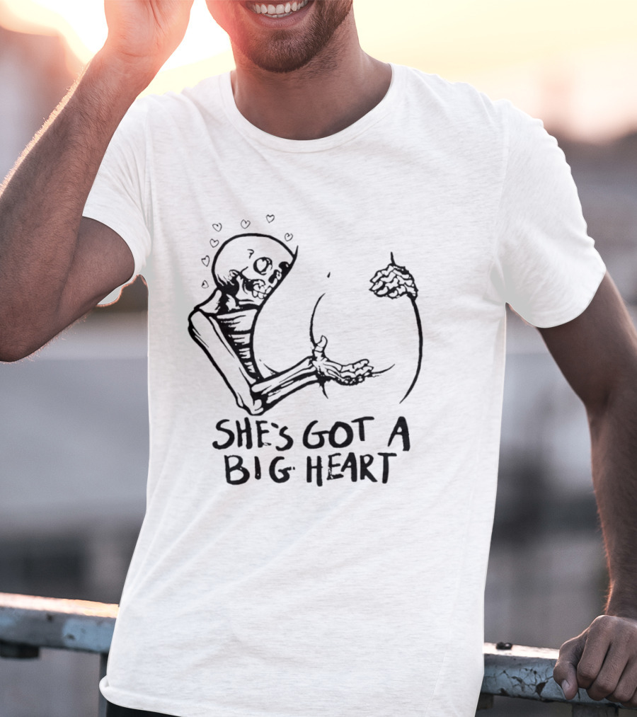 She's Got A Big Heart Skeleton Hugging T-Shirt