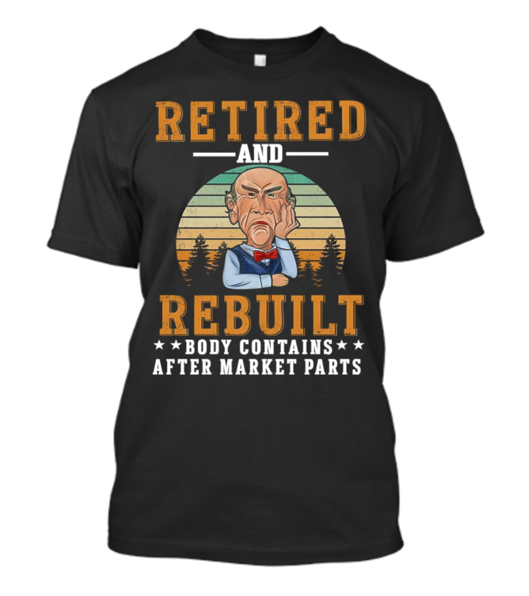 Retired And Rebuilt Body Contains Aftermarket Parts Jeff Dunham Character T-Shirt