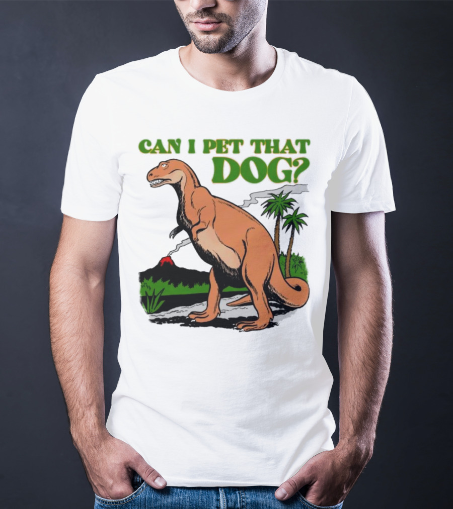 Can I Pet That Dog Dinosaur Volcano And Palm Trees T-Shirt