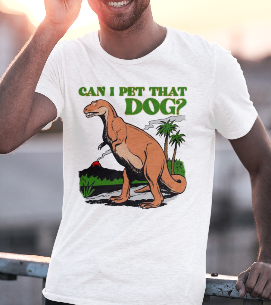 Can I Pet That Dog Dinosaur Volcano And Palm Trees T-Shirt