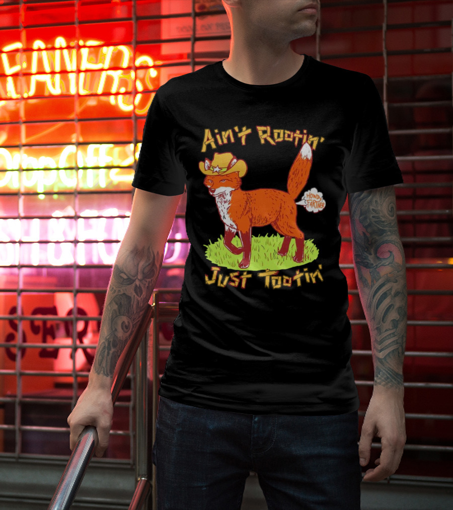 Howdy Fartner Fox Ain't Rootin' Just Tootin' T-Shirt