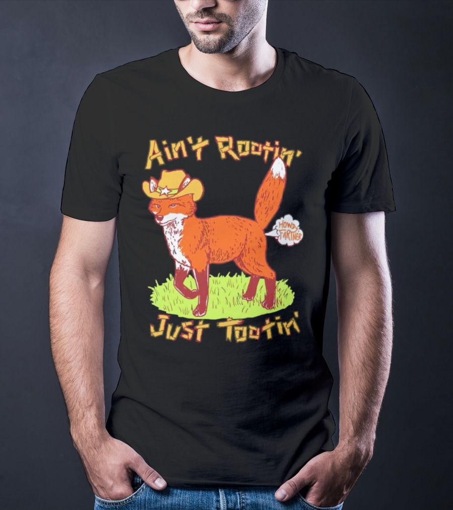 Howdy Fartner Fox Ain't Rootin' Just Tootin' T-Shirt
