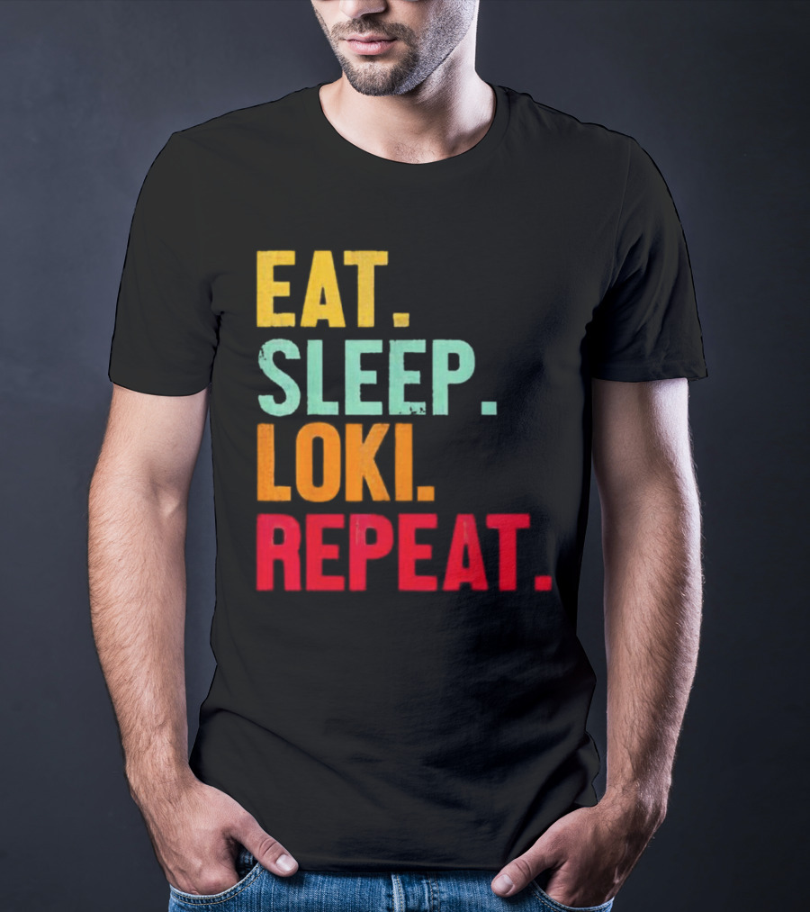 Eat Sleep Loki Repeat Marvel Fans Fandom Phrase T-Shirt