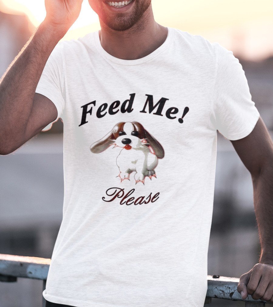 Feed Me Please Puppy T-Shirt