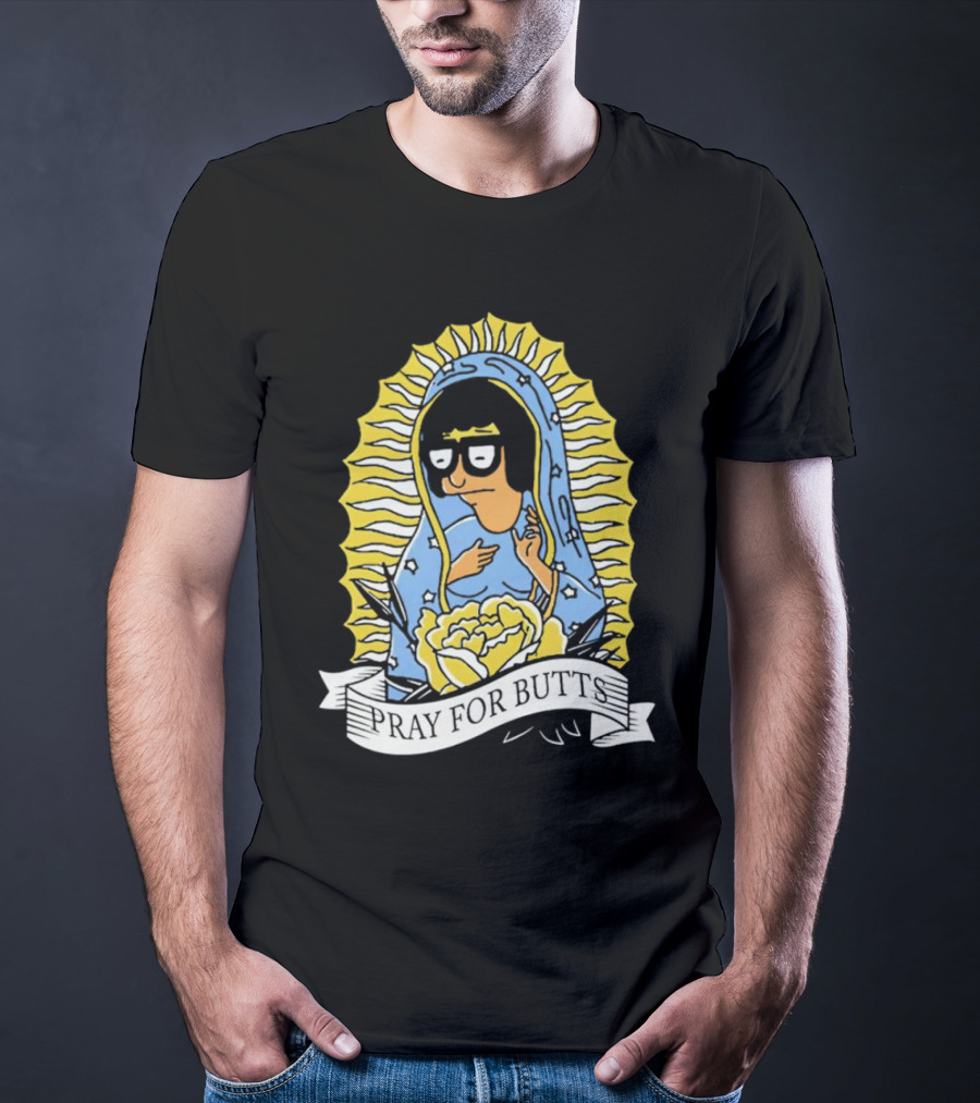 Tina Belcher Pray For Butts Virgin Mary T-Shirt