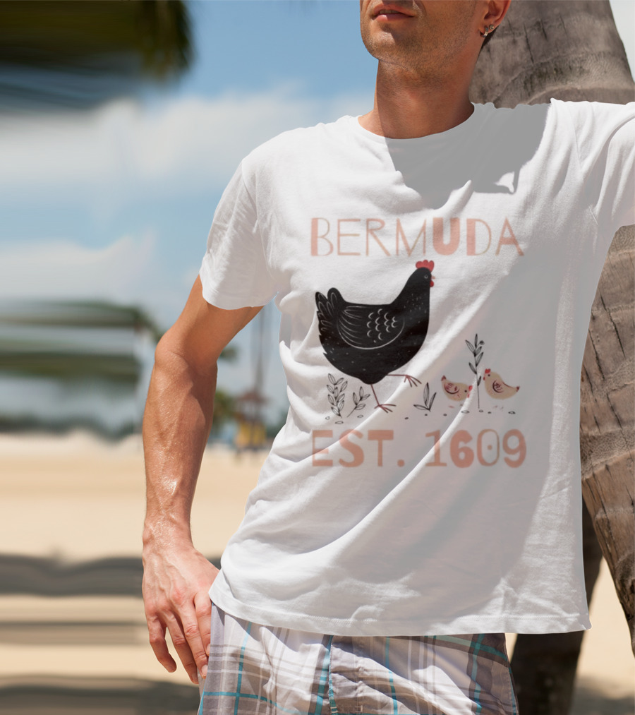 Bermuda Chicken Est. 1609 With Chicks T-Shirt