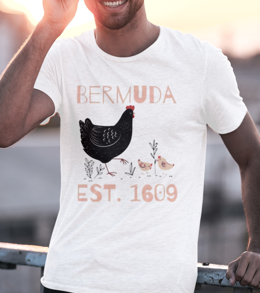 Bermuda Chicken Est. 1609 With Chicks T-Shirt