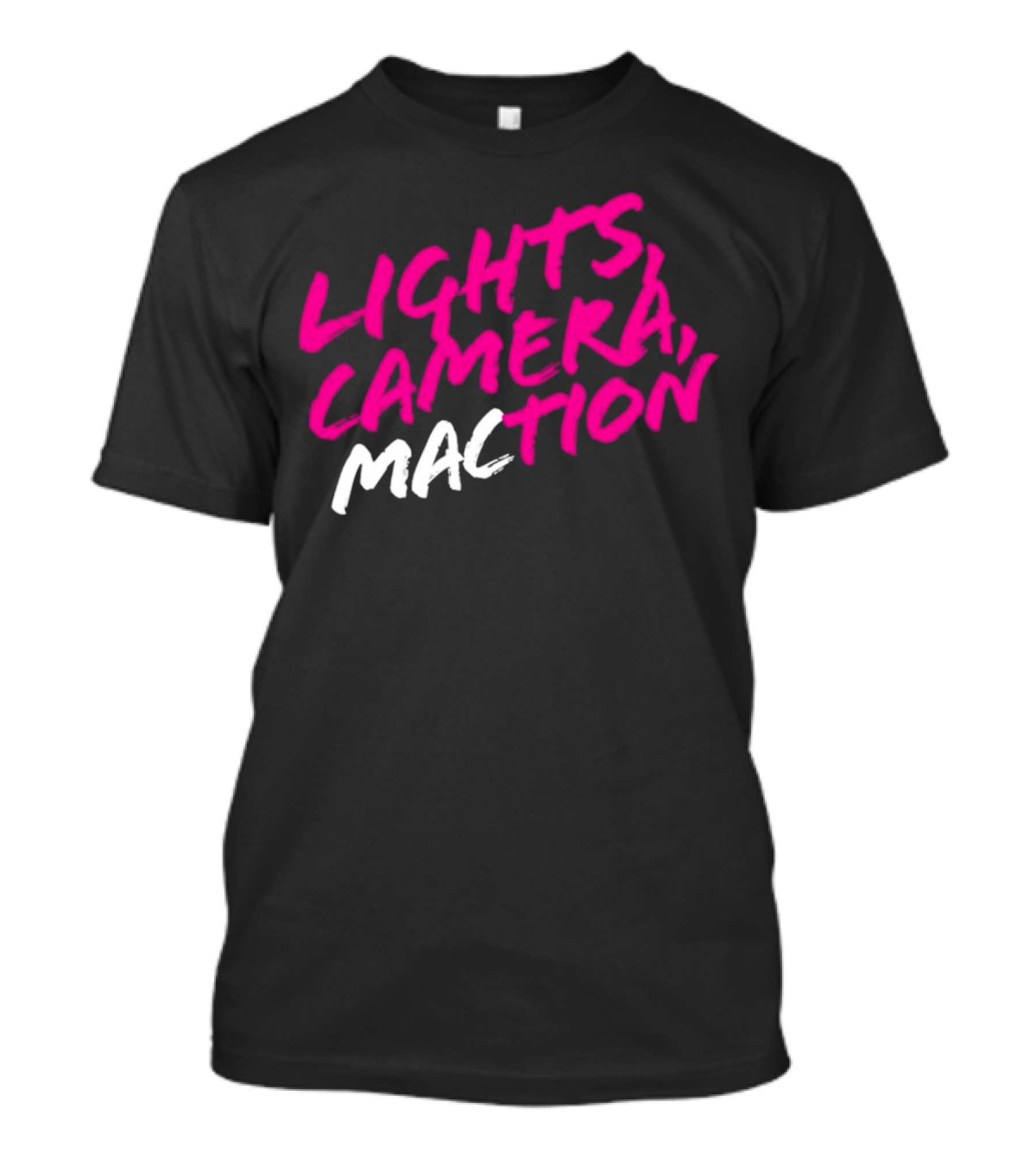 Lights Camera Maction Bold Neon Pink T-Shirt