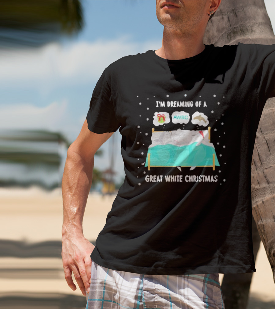 I'm Dreaming Of A Great White Christmas AWSC Shark In Bed With Snowflakes T-Shirt