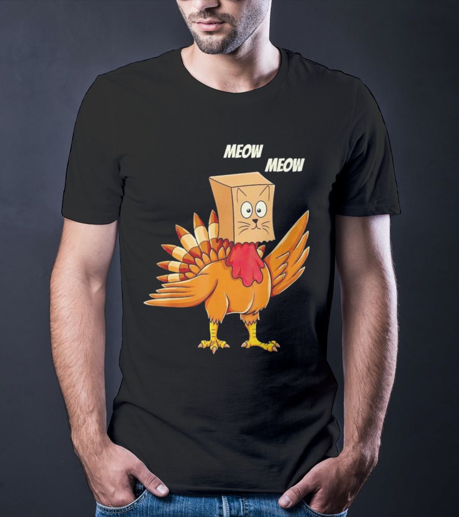 Meow Meow Turkey Cat Thanksgiving T-Shirt
